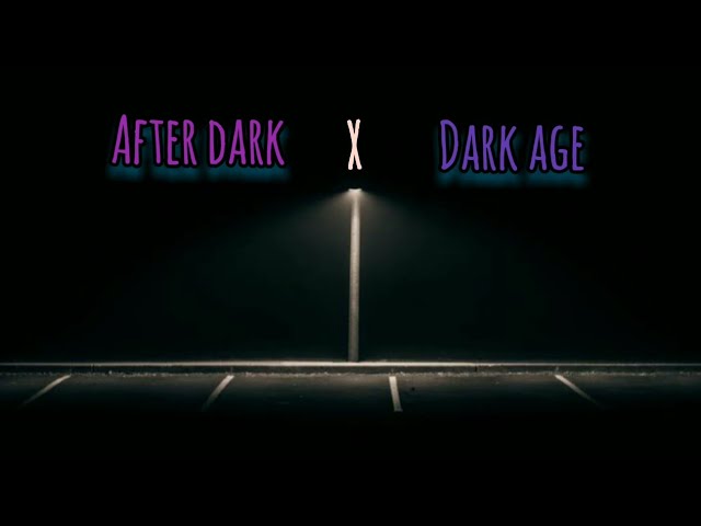 After dark X Little dark age epic mashup class=
