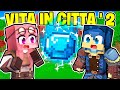 HO TROVATO LA NUOVA GEMMA RARISSIMA DELLA VITA IN CITTÀ 2 - MINECRAFT Ep.90