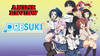 Ore Suki Anime Review