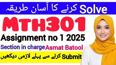 Mth301 Assignment 1 Fall 2025||Mth301 Assignment 1 | Asmat Batool||#mth301 