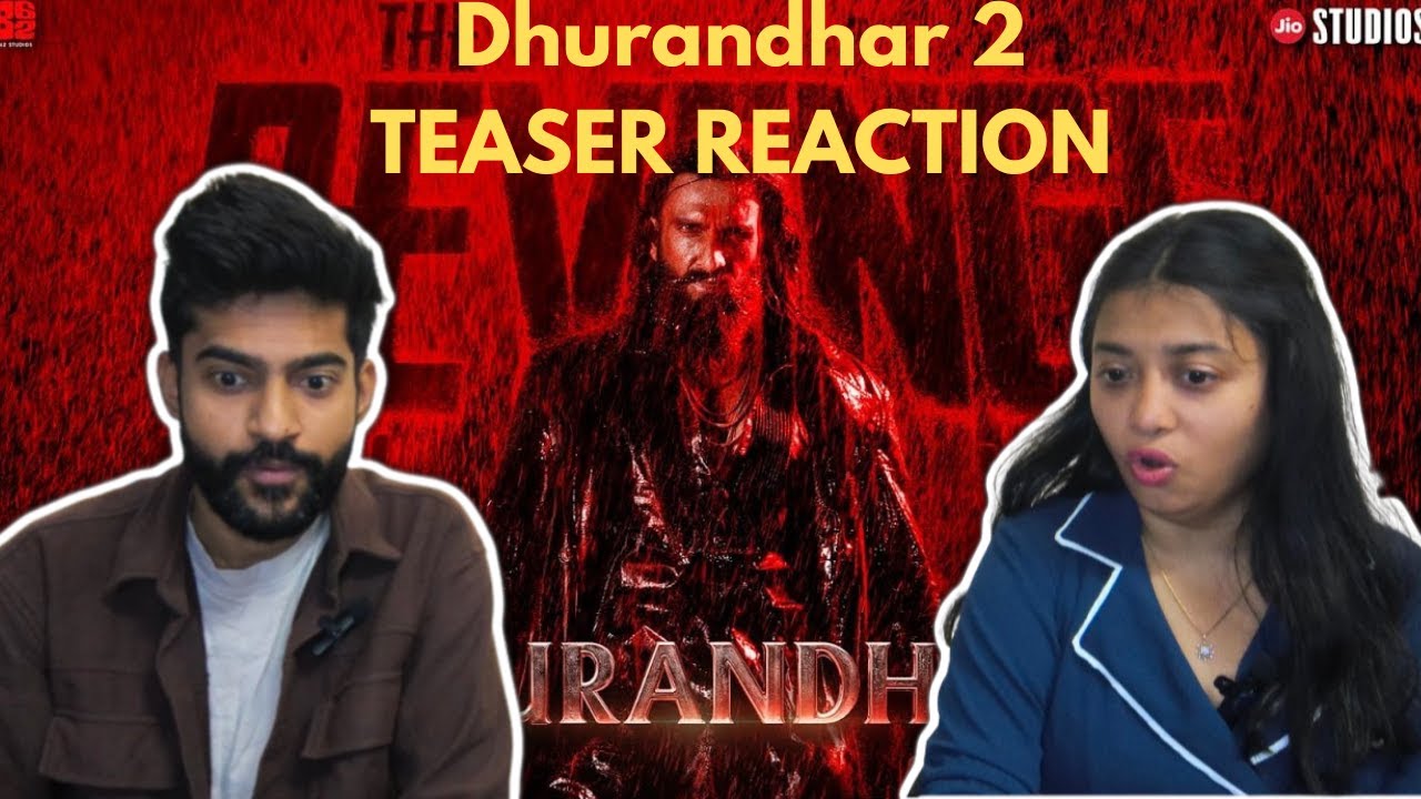 Dhurandhar: The Revenge Official Teaser  REACTION AND REVIEW | Ranveer Singh