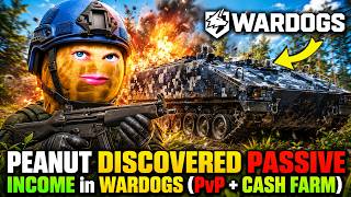 PEANUT DISCOVERED PASSIVE INCOME in WARDOGS (PvP + CASH FARM in MIL SIM)