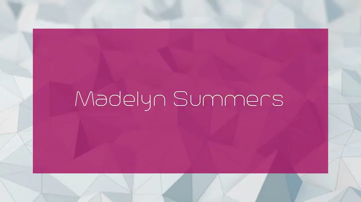 Madelyn Summers - appearance