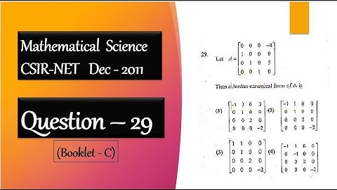 CSIR NET DEC 2011 Question 29 | Diagonalizability Of A matrix | Linear Algebra