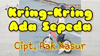 Kring-kring ada sepeda - Cipt. Pak Kasur (Karaoke/Lyric/Minus one)