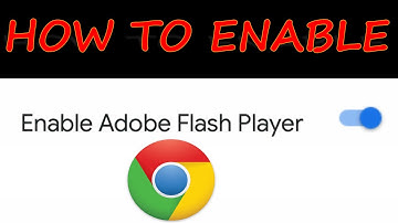 How to Enable Adobe Flash Player in Google Chrome