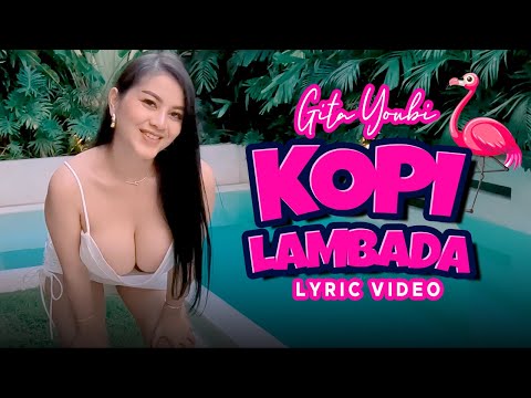 Gita Youbi - Kopi Lambada (Official Lyric Video)