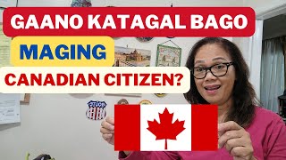 GAANO KATAGAL BAGO MAGING CANADIAN CITIZEN ? #canada #canadaimmigration #canadavisa #buhaycanada