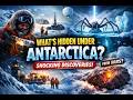 What Scientists Just Discovered in Antarctica SHOCKED the World | Secrets Buried Beneath Antarctica