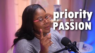 Season 3 Priority vs Passion ep4