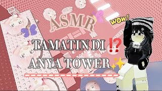 ASMR✨ || SAMBIL TAMATIN ANYA TOWER 😱⁉️ || ROBLOX INDONESIA 🇮🇩#roblox #4upage#robloxindonesia