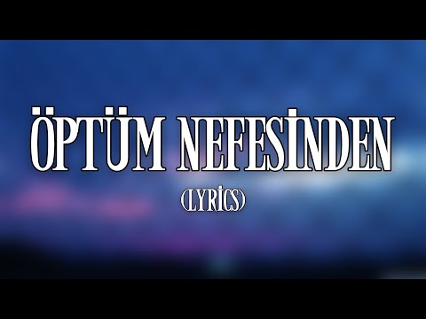 Mustafa Ceceli & Ekin Uzunlar - Öptüm Nefesinden ( LYRİCS - SÖZLERİ)