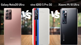 Samsung Galaxy Note 20 Ultra vs vivo iQOO 5 Pro 5G vs Xiaomi Mi 10 Ultra