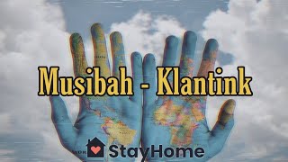 Musibah - Klantink ( lyrics )