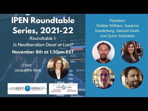 IPEN Roundtable Series, 2021-22: Is Neoliberalism Dead at Last?