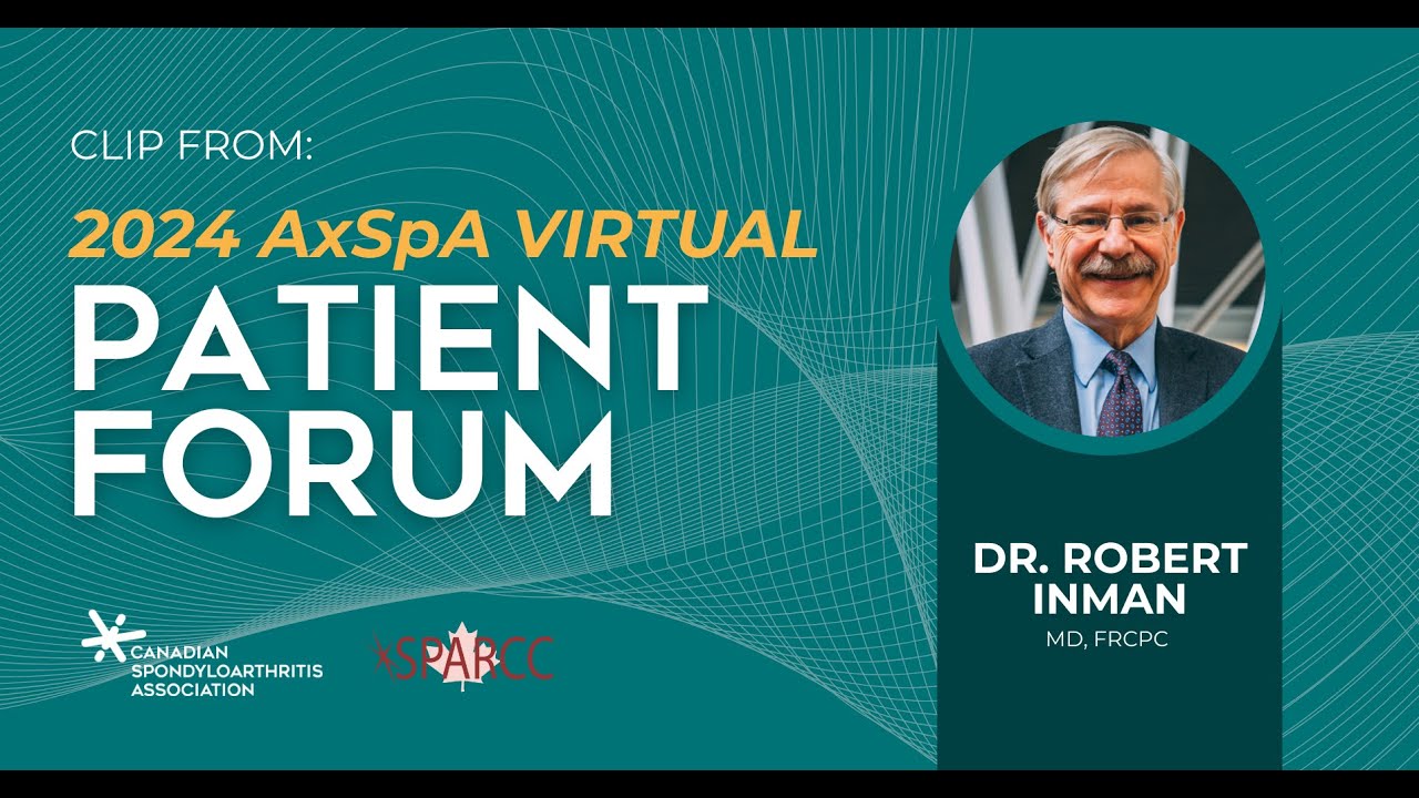 Dr Inuman AxSpA Treatment & Recent Advances - Dr. Robert Inman - YouTube