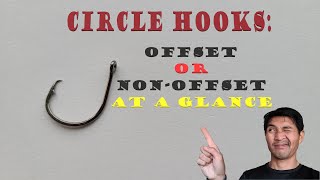 Circle hook: How to tell OFFSET from NON-OFFSET at a glance