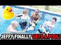 JEFFY FINALLY GETS A POOL!!!