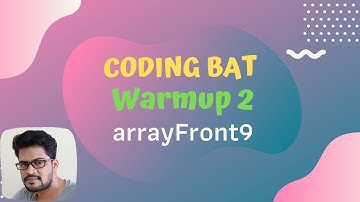 09 Codingbat | Warmup 2  | arrayFront9 | Java coding practice | UiBrains | by Naveen Saggam