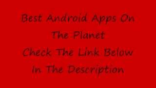 Best Android Apps On The Planet. http://androidbestapps.newsintechnologys.com screenshot 4