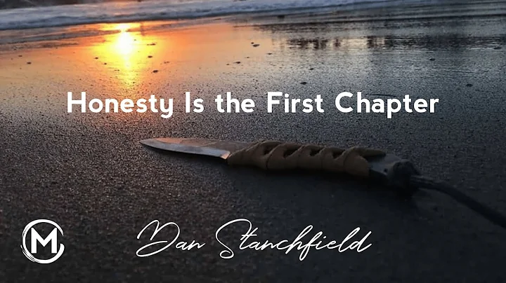 049 Honesty Is the First Chapter | Dan Stanchfield...