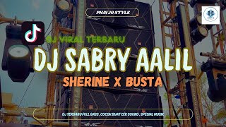 DJ SABRY AALIL ( SHERINE X BUSTA ) ~ FULL BASS ARABIC SONG ~ COCOK UNTUK CEK SOUND