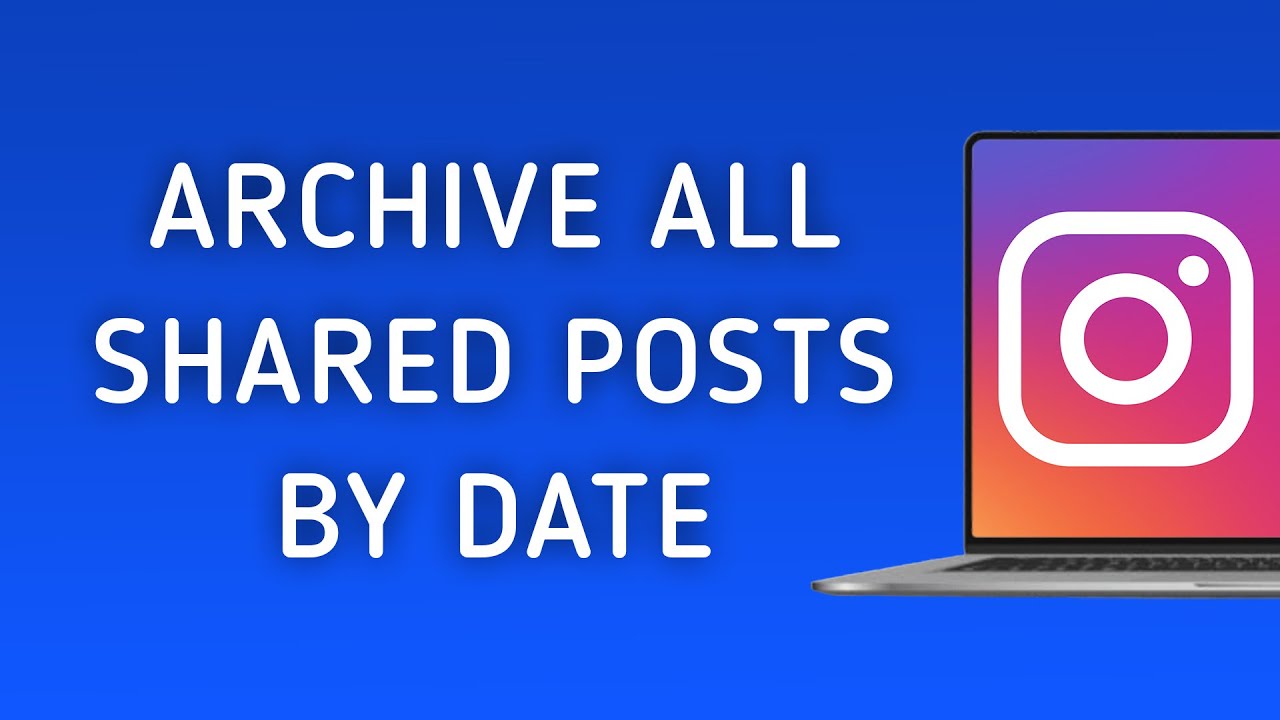 How To Archive All Posts You've Shared On Instagram On PC (New Update)