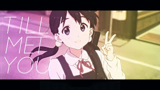 Till i Met You  「AMV」