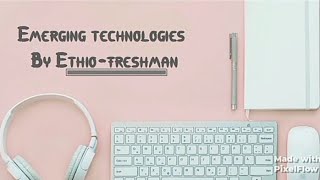 Emerging technologies chapter 5 part 1 @BettyUnplugged