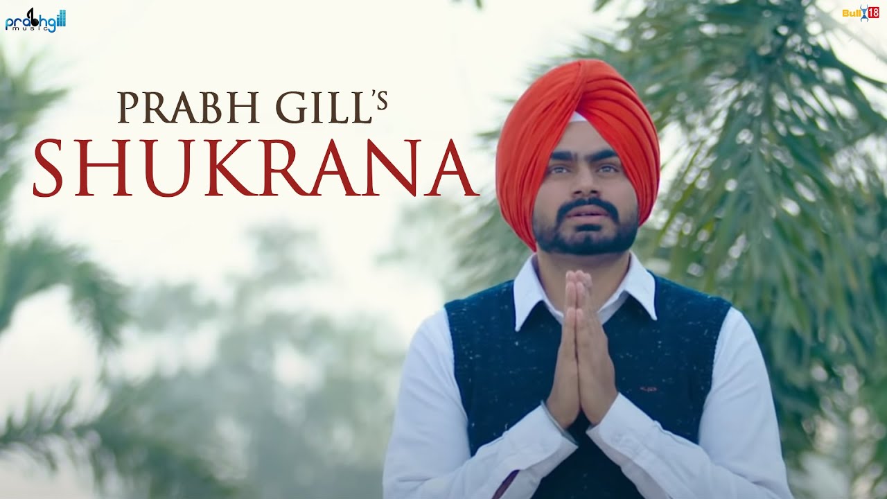 Prabh Gill  Shukrana     Official Video 