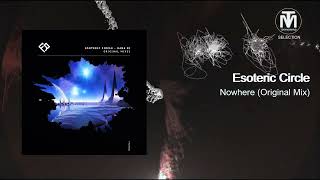 Esoteric Circle - Nowhere (Original Mix) [Future Romance]
