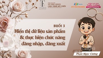 XTH FStudio - Buổi 3 - Hiển thị dữ liệu sản phẩm và thực hiện chức năng đăng nhập, đăng xuất