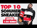 TOP 10 SOMMER SNEAKER UNTER 150€ 🔥