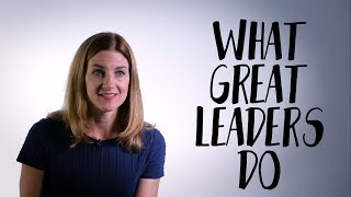 The 2 Biggest Things That All Great Leaders Do