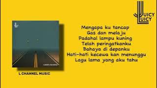Juicy Luicy - Lampu Kuning (Lirik Lagu)