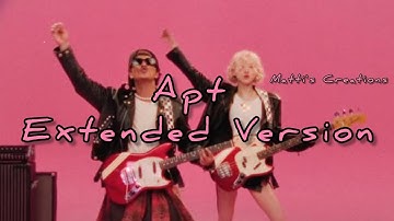 Apt - Extended Version - Rosé, Bruno Mars - Demo Version + Full Version