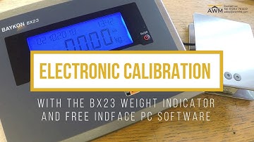 How to do Electronic Calibration using Free IndFace PC Software & BX23 Weight Indicator