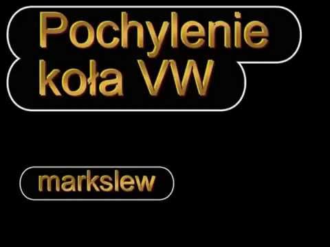 Pochylenie Koła Vw - Youtube