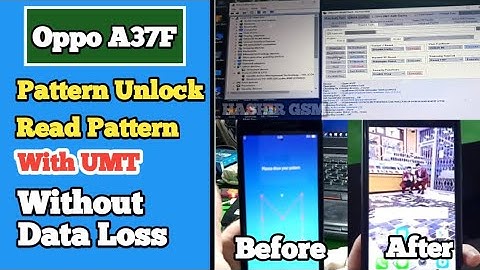 Oppo A37F Pattern Unlock - Oppo A37F Read Pattern UMT