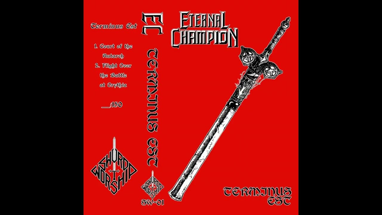2017 - ETERNAL CHAMPION - Parallel of Death EP + 2019 - Terminus Est  EP