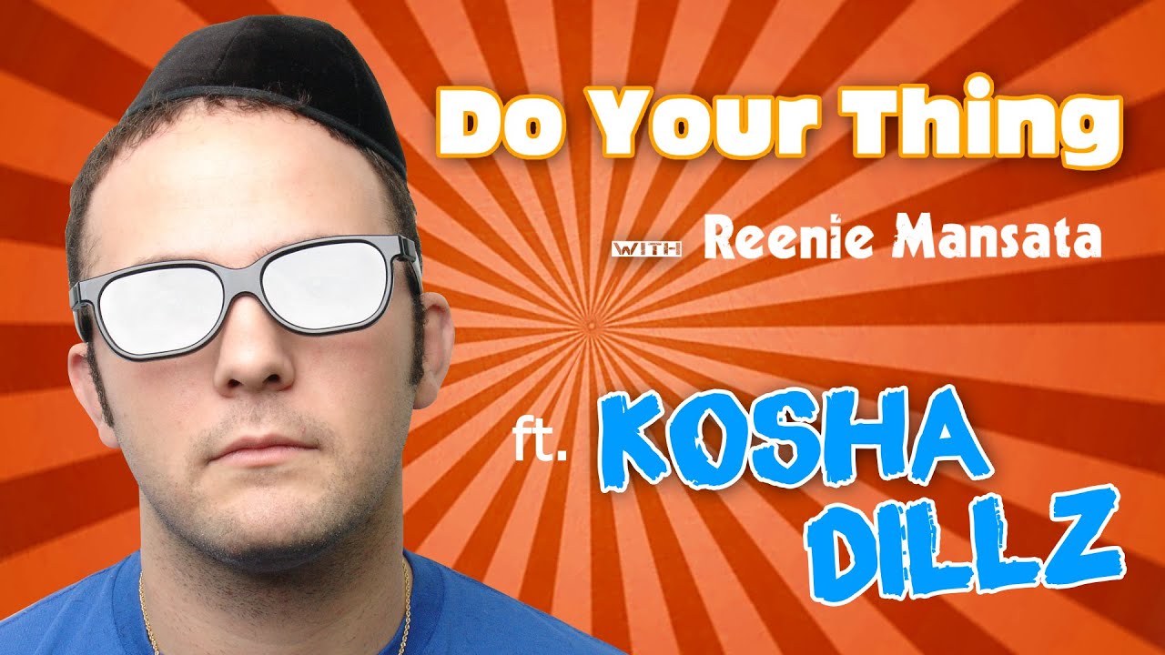 'Do Your Thing' with Reenie Mansata Featuring 'Kosha Dillz'