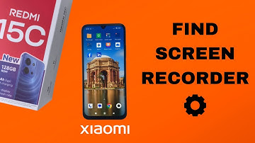 Redmi 15C: How To Find Screen Recorder Settings.
