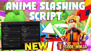 *NEW* Anime Slashing Simulator Script (PASTEBIN 2024) (HATCH EGG, AUTO SLASH, AUTO REBIRTH)