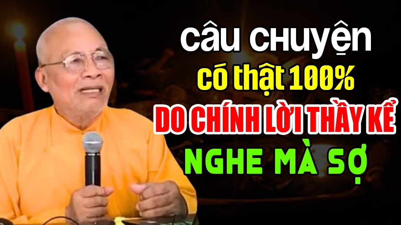 CÂU CHUYỆN CÓ THẬT DO CHÍNH LỜI THẦY KỂ NGHE MÀ SỢ | Thiền Sư An Lạc Hạnh