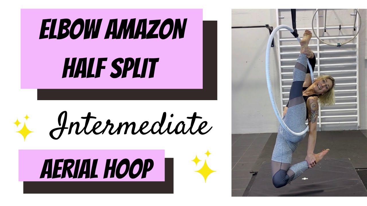 Elbow Amazon half split on aerial hoop - tutorial