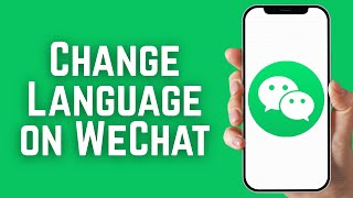 How to Change Language on WeChat | Change WeChat Language