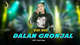 Yeni Inka - Dalan Gronjal ( Music Yi Production)