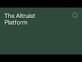 The altruist platform