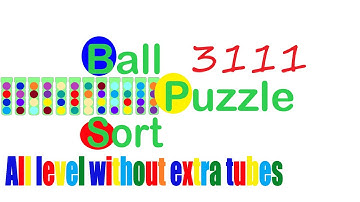 Ball Sort Puzzle Level 3111 🎯 All level without extra tube 😂 Game Walkthrough 😘 Next Hard Level 3145