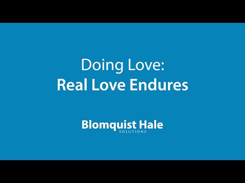 Doing Love: Real Love Endures